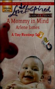 Cover of: A mommy in mind by Arlene James