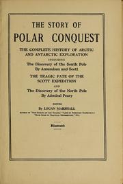 Cover of: The story of polar conquest by Logan Marshall