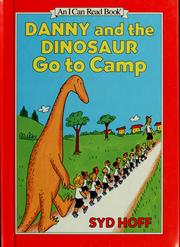Cover of: Danny and the dinosaur go to camp by Syd Hoff