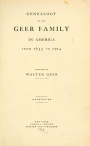 Cover of: Genealogy of the Geer family in America from 1635 to 1914 by compiled by Walter Geer and Florence E. Youngs.