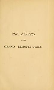 Cover of: The debates on the grand remonstrance, November and December, 1641 by John Forster