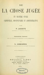 De la chose jugée en matière civile, criminelle, disciplinaire et administrative by Paul Lacoste