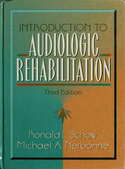 Cover of: Introduction to audiologic rehabilitation by Ronald L. Schow, Michael A. Nerbonne