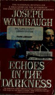 Cover of: Echoes in the darkness by Joseph Wambaugh