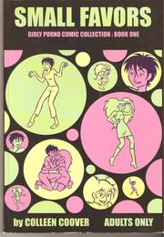 Cover of: Small Favors Volume 1 (Small Favors: Girly Porno Comic Collection)