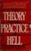 Cover of: Theory and practice of hell