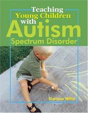 Cover of: Teaching Young Children With Autism Spectrum Disorder by Clarissa Willis