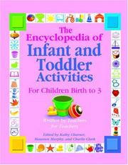 Cover of: The Encyclopedia of Infant And Toddler Activities: For Children Birth to 3