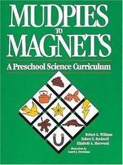 Cover of: Mudpies to magnets by Williams, Robert A.