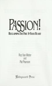 Cover of: Passion!: reclaiming the fire in your heart