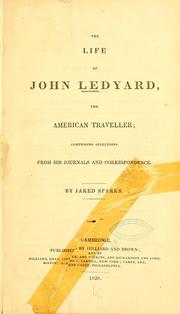 Cover of: The life of John Ledyard, the American traveller: comprising  selections from his journals and correspondence.