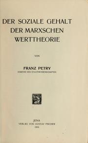 Cover of: Der soziale Gehalt der Marxschen Werttheorie by Franz Petry