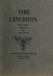 Cover of: The linchpin by George Thaniel, George Thaniel