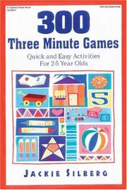 Cover of: 300 three minute games by Jackie Silberg