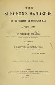 Cover of: The surgeon's handbook on the treatment of wounded in war by Friedrich von Esmarch