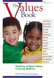 Cover of: The values book: teaching 16 basic values to young children