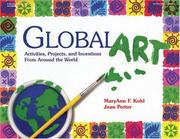 Cover of: Global art: activities, projects, and inventions from around the world