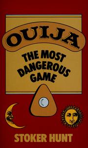 Ouija, the most dangerous game by Stoker Hunt