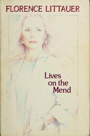 Cover of: Lives on the mend by Florence Littauer