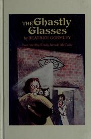 Cover of: The ghastly glasses by Beatrice Gormley