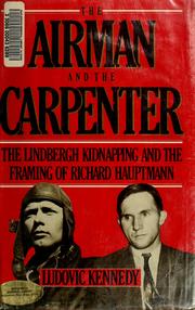 The airman and the carpenter by Ludovic Henry Coverley Kennedy