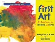 Cover of: First Art : Art Experiences for Toddlers and Twos