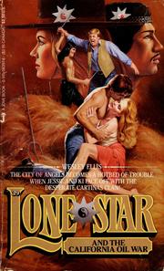 Cover of: Lone Star and the California Oil War by Wesley Ellis