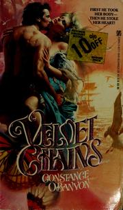 Cover of: VELVET CHAINS by Constance O'Banyon