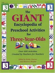 Cover of: Giant Encyclopedia of Preschool Activities for Three-Year Olds (Giant Encyclopedia) by Kathy Charner, Maureen Murphy