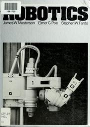 Cover of: Robotics by James W. Masterson
