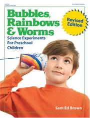 Cover of: Bubbles, Rainbows and Worms by Sam Ed Brown, Sam Ed Brown