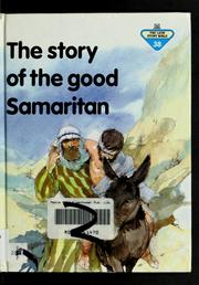 Cover of: The story of the Good Samaritan