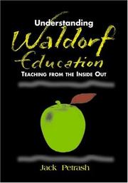 Cover of: Understanding Waldorf Education by Jack Petrash