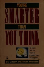 Cover of: You're smarter than you think by Linda Perigo Moore