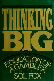 Cover of: Thinking big: the education of a gambler