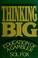 Cover of: Thinking big