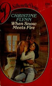 Cover of: When Snow Meets Fire by Christine Flynn