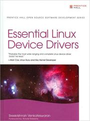 Cover of: Essential Linux Device Drivers by Sreekrishnan Venkateswaran, Sreekrishnan Venkateswaran