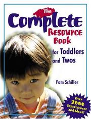 Cover of: The Complete Resource Book for Toddlers and Twos: Over 2000 Experiences and Ideas