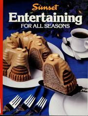 Cover of: Entertaining for all seasons by by the editors of Sunset Books and Sunset magazine.