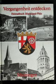 Cover of: Vergangenheit entdecken: Heimatbuch Rheinland-Pfalz