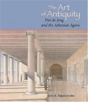 Cover of: The Art of Antiquity: Piet De Jong And the Athenian Agora