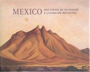 Cover of: Mexico: Una Vision De Su Paisaje/A Landscape Revisited