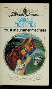 Cover of: Trust in Summer Madness by Carole Mortimer