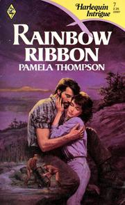 Cover of: Rainbow Ribbon by Pamela Thompson