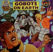 Cover of: Gobots on earth by Robin Snyder