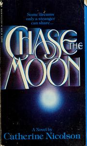 Cover of: Chase the moon