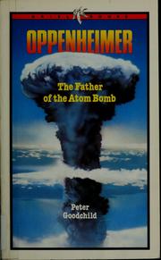 Cover of: Oppenheimer: the father of the atom bomb