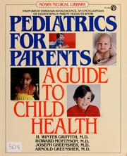 Cover of: Pediatrics for parents: a guide to child health