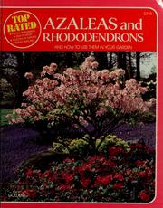 Cover of: Top-rated azaleas and rhododendrons and how to use them in your garden. by 